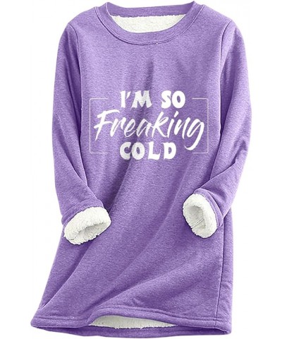 I'm So Freaking Cold Sherpa Fleece Lined Sweatshirts Womens Thermal Warm Loungewear Tops Long Sleeve Crewneck Sweater Purple ...